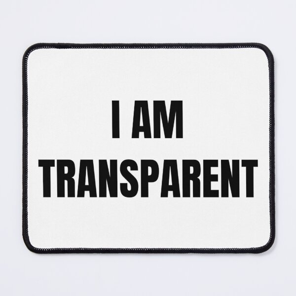 Item preview, I AM TRANSPARENT designed and sold by iamxxx.