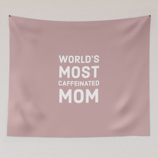Item preview, World's most caffeinated mom - Funny mom quote designed and sold by Theleochick.