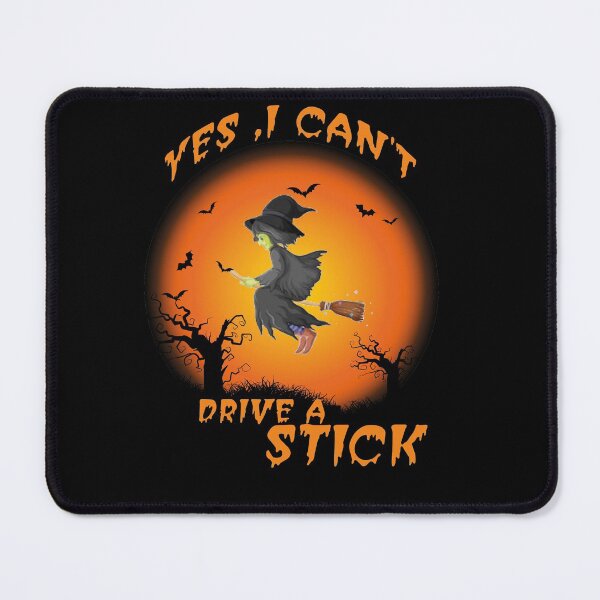Item preview, why yes actually i can drive a stick ,Halloween gift  designed and sold by justbejoker.