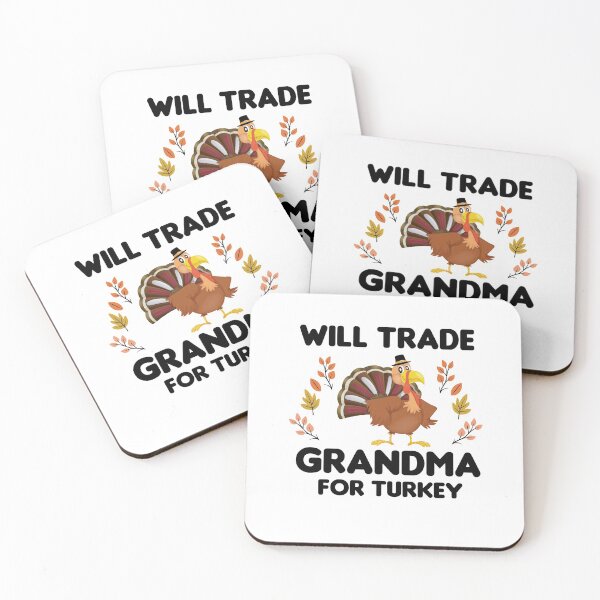 Item preview, Will Trade Grandma For Turkey designed and sold by imaneless.