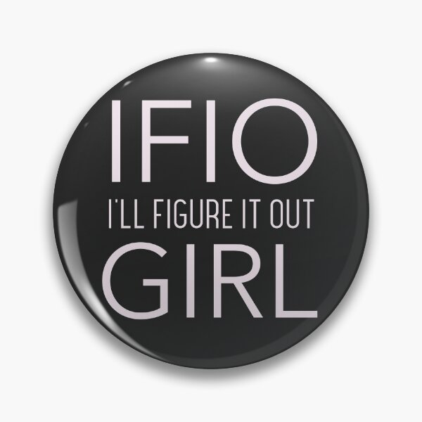 Item preview, I'll Figure It Out - The Motto tee designed and sold by IFIOgirl.