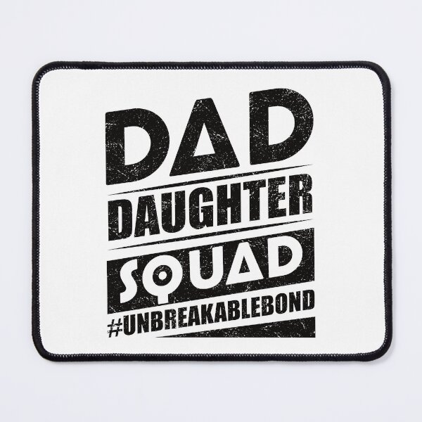 Item preview, Dad Daughter Squad #Unbreakablebond designed and sold by infleims.
