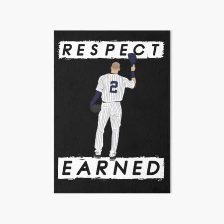 Derek Jeter Hall Of Fame Respect Earned Art Board Print for Sale