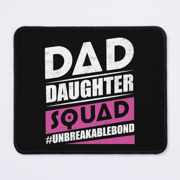 Item preview, Dad Daughter Squad #Unbreakablebond designed and sold by infleims.