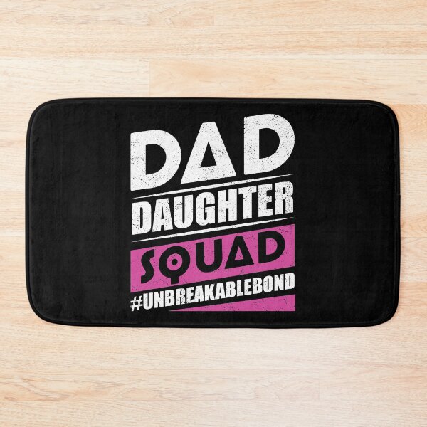 Item preview, Dad Daughter Squad #Unbreakablebond designed and sold by infleims.