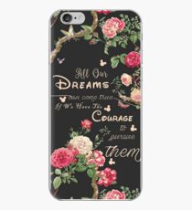 All Our Dreams Can Come True Mickey Quote Of the Day iPhone Case