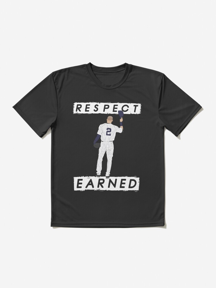 JohnFelixUnlimited Respect Earned Derek Jeter HOF T-Shirt