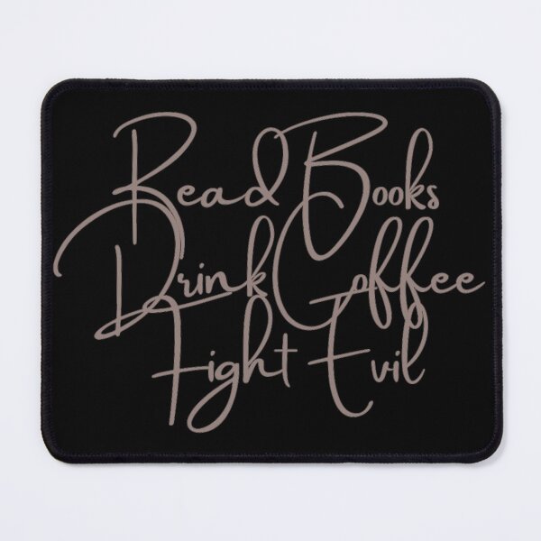 Item preview, Read Books Drink Coffee Fight Evil designed and sold by Simi2020.