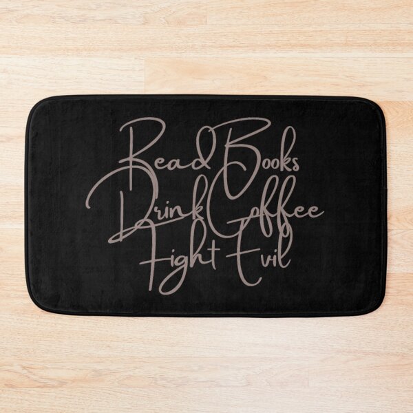 Item preview, Read Books Drink Coffee Fight Evil designed and sold by Simi2020.