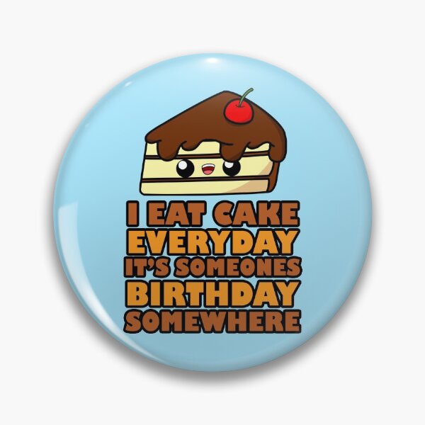 Item preview, Cute Cartoon Chocolate Cake || Kawaii || I Eat Cake Everyday It's Someone's Birthday Somewhere designed and sold by cookingwithten.