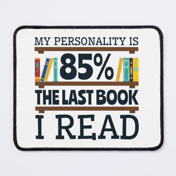 Item preview, Bookworm Funny Gifts -- My Personality Is 85% The Last Book I Read designed and sold by jaygo.