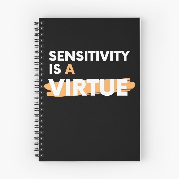 Item preview,  Sensitivity is a virtue | Sensitivity is a virtue Design  designed and sold by ExpertSayeed.