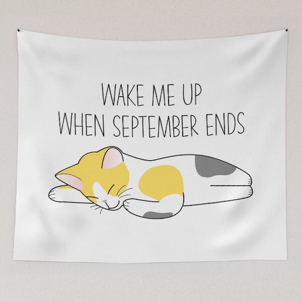 Item preview, Wake Me Up When September Ends | Sleepy Cat designed and sold by DAFIN.