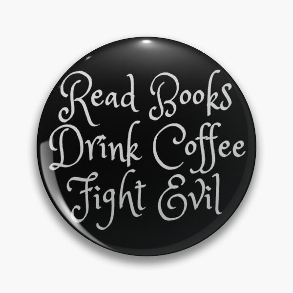 Item preview,  Read Books Drink Coffee Fight Evil designed and sold by Simi2020.