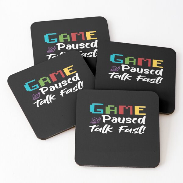 Item preview, Game Paused Talk Fast - Gift Idea For Gaming Lovers - Funny  designed and sold by Yonshop.