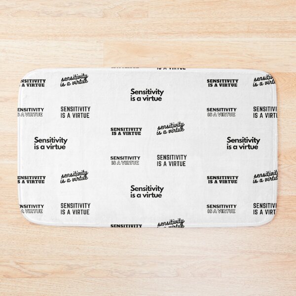 Item preview,  Sensitivity is a virtue | Sensitivity is a virtue Design  designed and sold by ExpertSayeed.