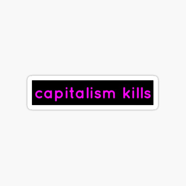 Vista previa del artículo con la obra «el capitalismo mata», diseñado y vendido por simonestanley.