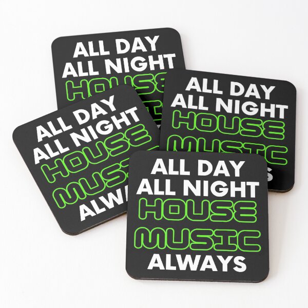 Item preview, House Music All Day All Night Always designed and sold by Six Deers.