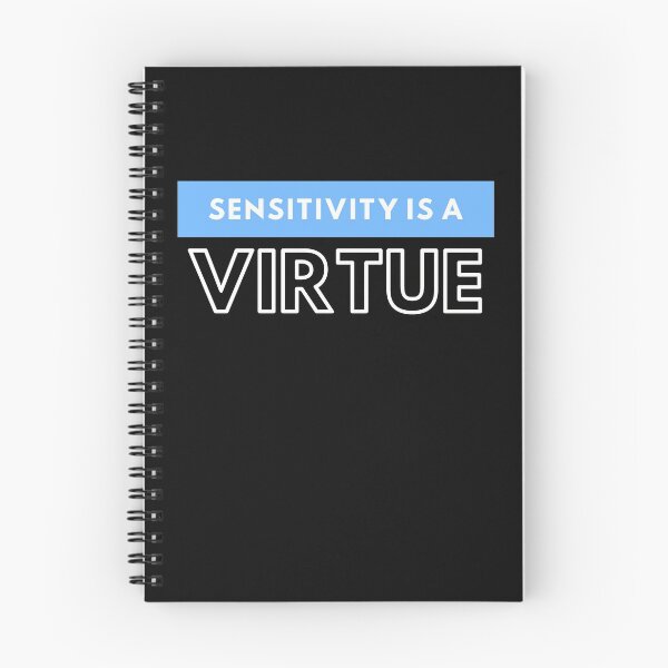 Item preview,  Sensitivity is a virtue | Sensitivity is a virtue Design  designed and sold by ExpertSayeed.