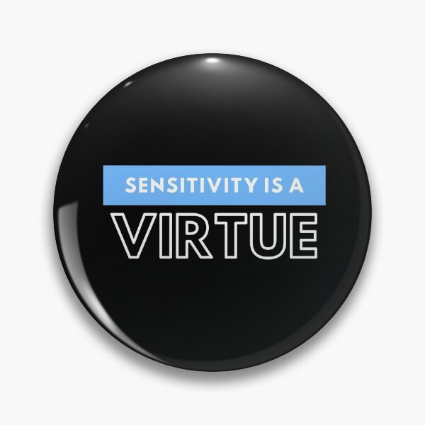 Artikelvorschau, Sensibilität ist eine Tugend | Sensibilität ist eine Tugend Design entworfen und verkauft von ExpertSayeed.