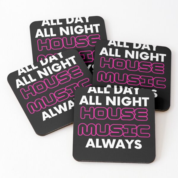 Item preview, House Music All Day All Night Always designed and sold by Six Deers.