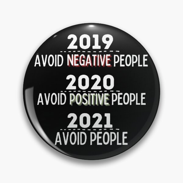 Item preview, Avoid negative people meme - avoid people - pre and post 2020 designed and sold by For the love of Pixels.