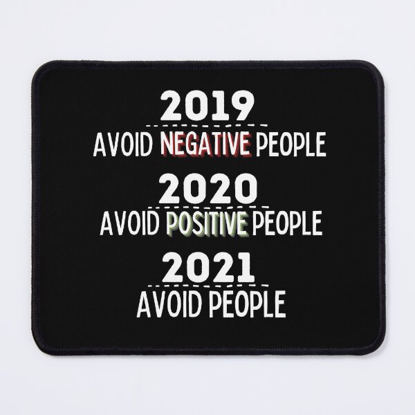 Item preview, Avoid negative people meme - avoid people - pre and post 2020 designed and sold by For the love of Pixels.