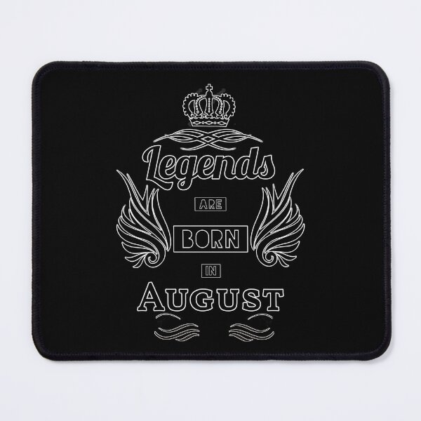 Item preview, Legends are born in August designed and sold by Ciprianos.