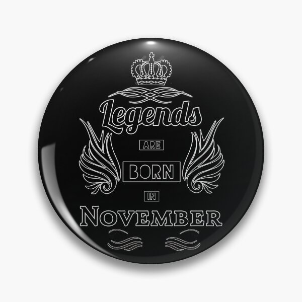 Item preview, Legends are born in November designed and sold by Ciprianos.