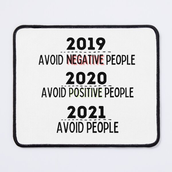 Item preview, Avoid negative people meme - avoid people - pre and post 2020 designed and sold by For the love of Pixels.