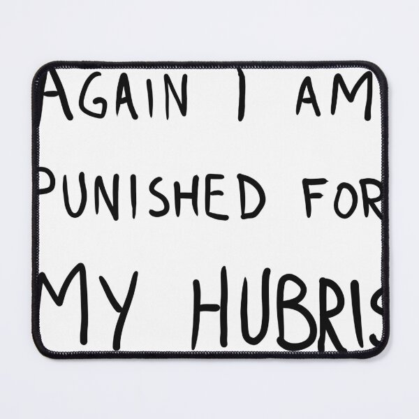 Item preview, Again I Am Punished For My Hubris designed and sold by ourladyofcoffee.
