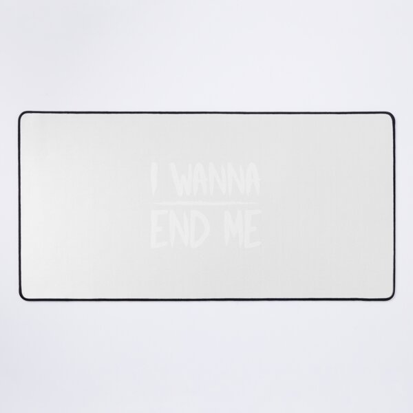 Item preview, I Wanna End Me (Blue BG)| Perfect Gift|billie eilish gift designed and sold by esheryle.