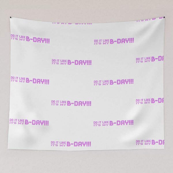 Item preview, Do it like it’s my b-day. designed and sold by AmorDesigns1.