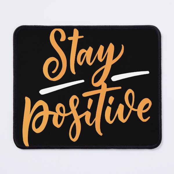 Item preview, Stay possitive designed and sold by AEGMEDIA.