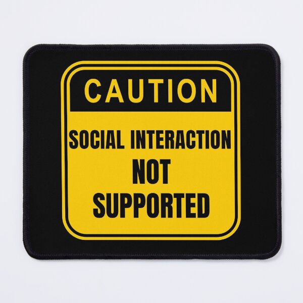 Item preview, Social Interaction Not Supported  designed and sold by VBeesTees.