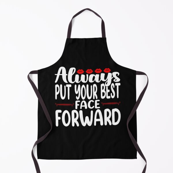 Item preview, Always put your best face forward designed and sold by pnkpopcorn.