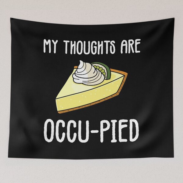 Item preview, Funny food pun Key Lime Pie Occu-pied Dessert Lover graphic designed and sold by jakehughes2015.