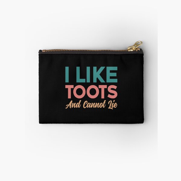 Item preview, I like toots and cannot lie, Railroad designed and sold by Dandesin.