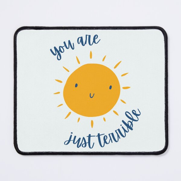 Item preview, Dark Humor YOU ARE JUST TERRIBLE Funny T-Shirt designed and sold by JustAwful.
