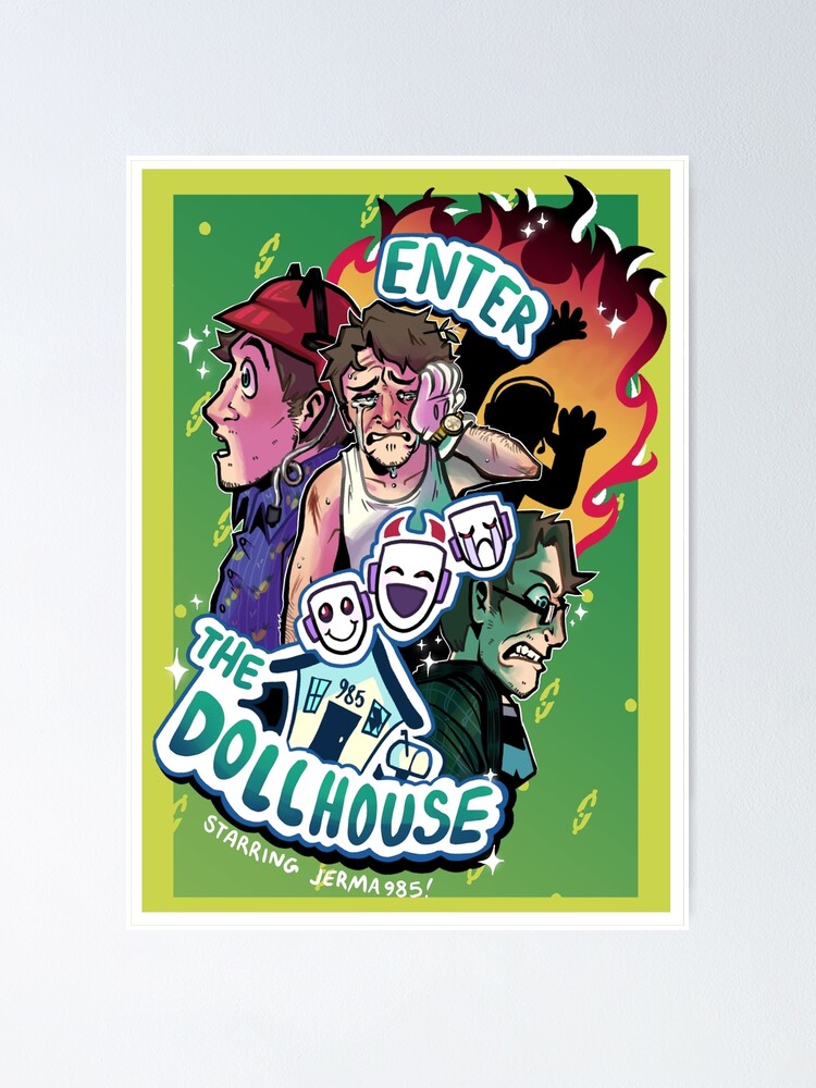"Jerma the dollhouse" Poster for Sale by dorishodkiewicz Redbubble
