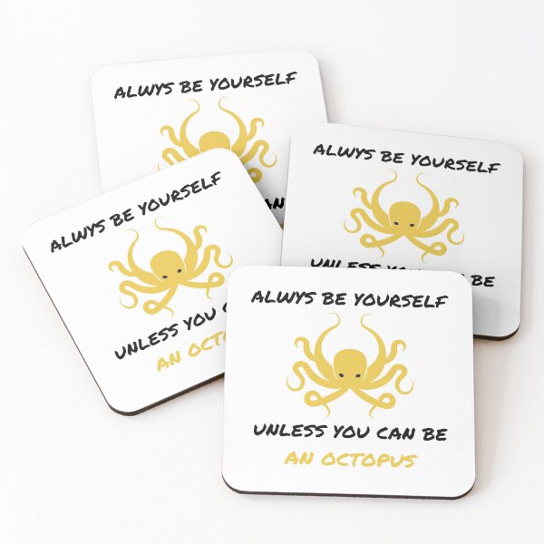 Item preview, always be yourself unless you can be an octopus designed and sold by krimobk.