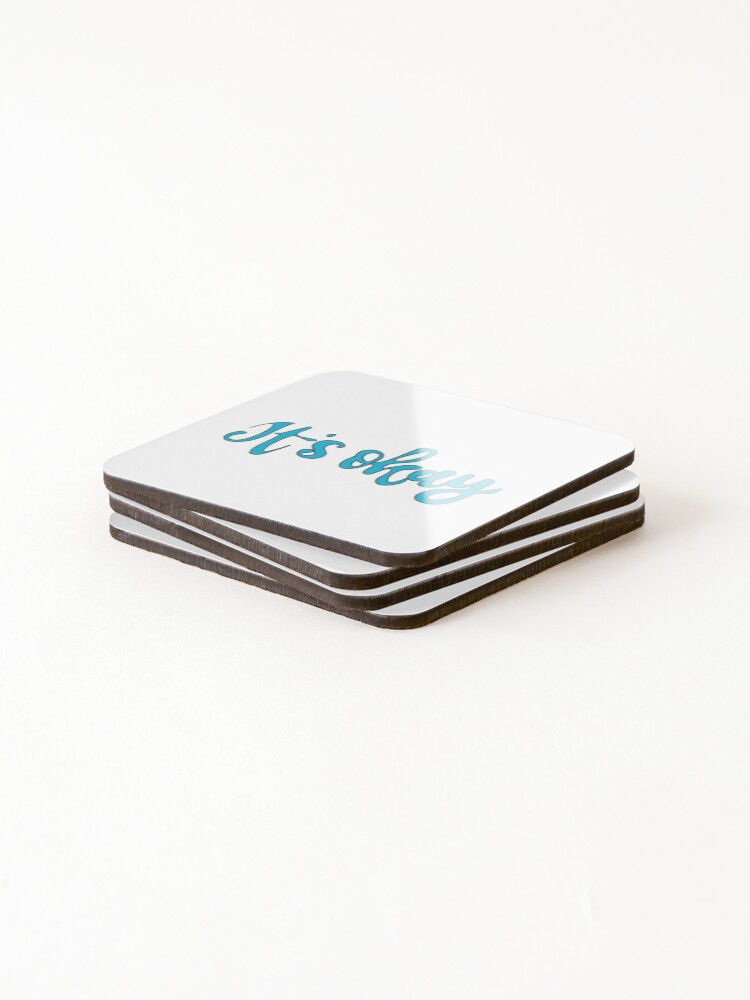 Thumbnail 4 of 5, Coasters (Set of 4), It's Okay designed and sold by RojasDesign.