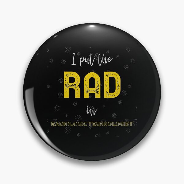 Item preview, I Put the Rad in Radiologic Technologist | Radiology Gift designed and sold by alseivert.