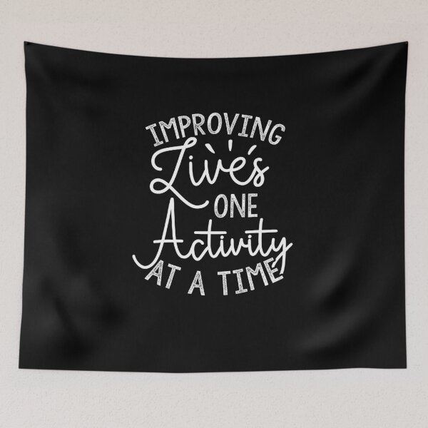Item preview, Improving Lives One Activity At A Time designed and sold by Ripper19.