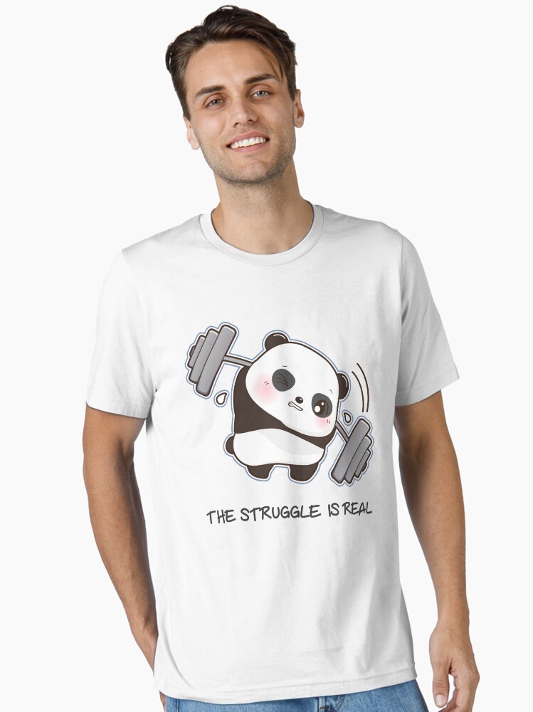 Panda T Shirt The Struggle Is Real Weightlifting Fitness Gym Panda T Shirt The Struggle Is Real Weightlifting Fitness Gym