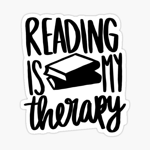 Reading is my Therapy Sticker