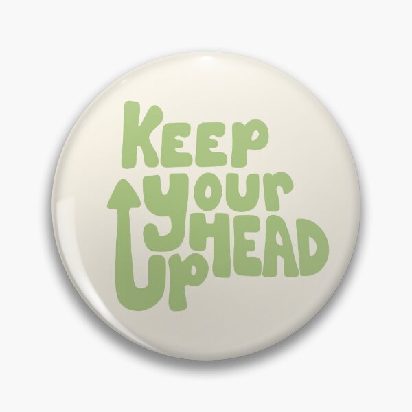 Item preview, Keep your head up designed and sold by hannahthhh.