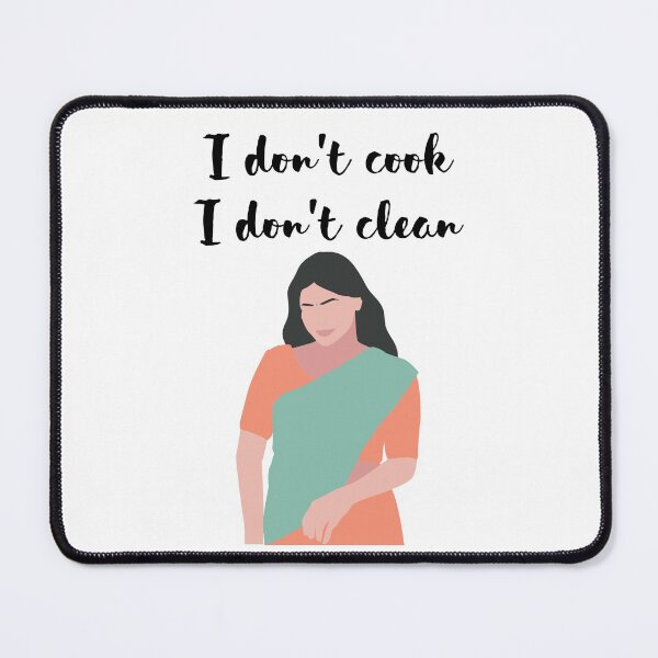 Item preview, I dont cook I dont clean (modern desi woman) designed and sold by billionairebrnd.