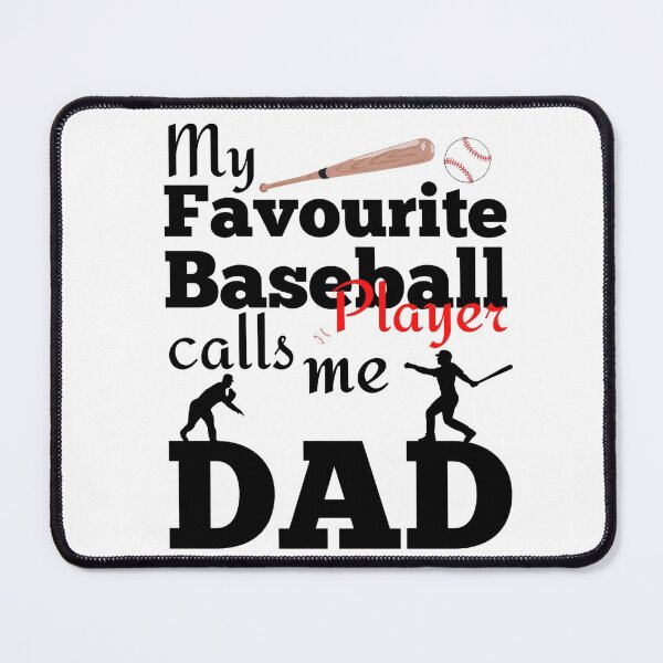 Item preview, My Favourite Baseball Player Calls Me Dad designed and sold by Sonatablue.