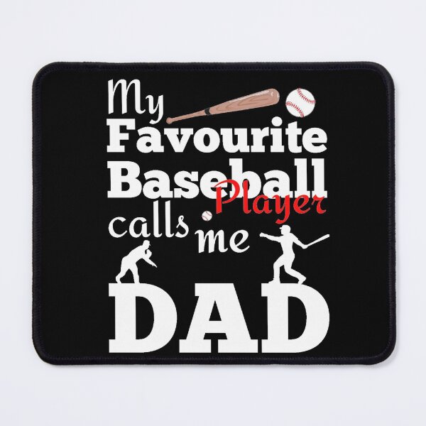 Item preview, My Favourite Baseball Player Calls Me Daddy designed and sold by Sonatablue.